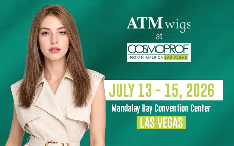 ATM Wigs at Cosmoprof North America Las Vegas 2026 ATM Wigs at Cosmoprof North America Las Vegas 2026