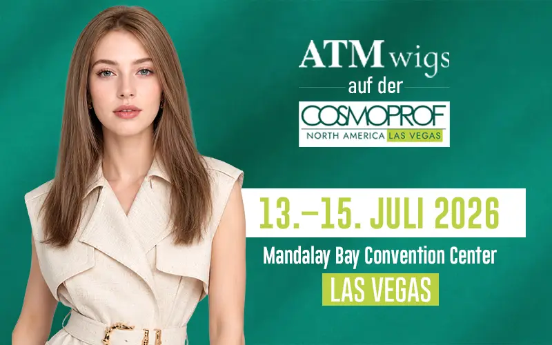 ATM Wigs auf der Cosmoprof North America Las Vegas 2026 ATM Wigs auf der Cosmoprof North America Las Vegas 2026