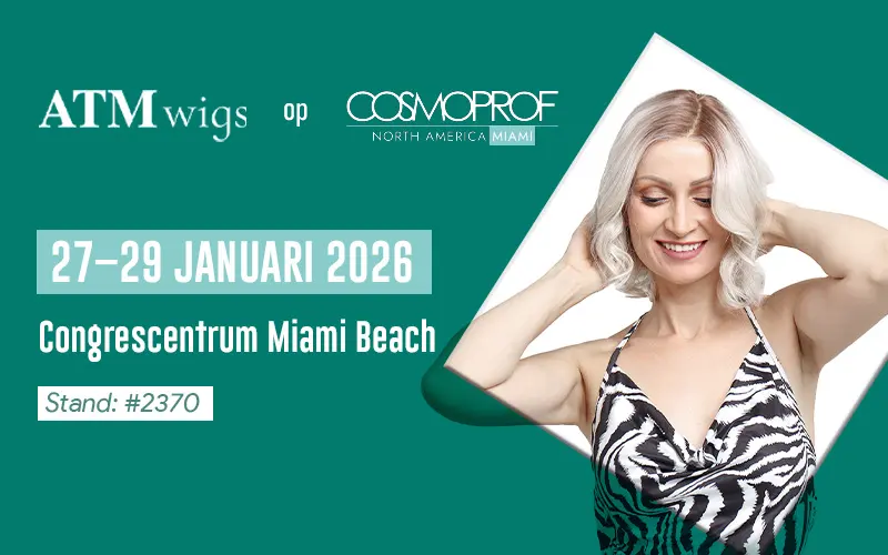 ATM Wigs op Cosmoprof North America – Miami 2026 ATM Wigs op Cosmoprof North America – Miami 2026